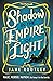 Shadow in the Empire of Light