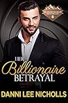 Her Billionaire Betrayal Her Billionaire Betrayal