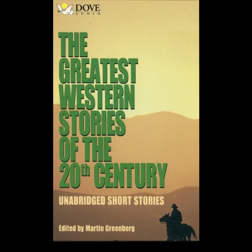 The Greatest Western Stories of the 20th Century