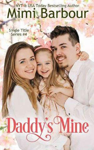 Daddy's Mine (Single Title Series #4)
