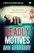 Deadly Motives