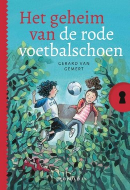Het geheim van de rode voetbalschoen (Hardcover)