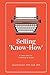 Selling 'Know-How': A Cheat...