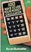 100 Ways To Use Your Pocket Calculator by Len Buckwalter