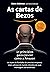 As cartas de Bezos by Steve Anderson