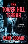 The Tower Hill Terror by Dane Cobain