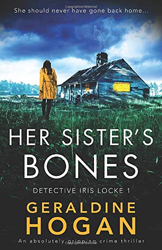 Her Sister's Bones (Detective Iris Locke #1)