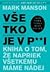 Všetko je v p**i: Kniha o tom, že napriek všetkému máme nádej