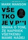 Všetko je v p**i:...