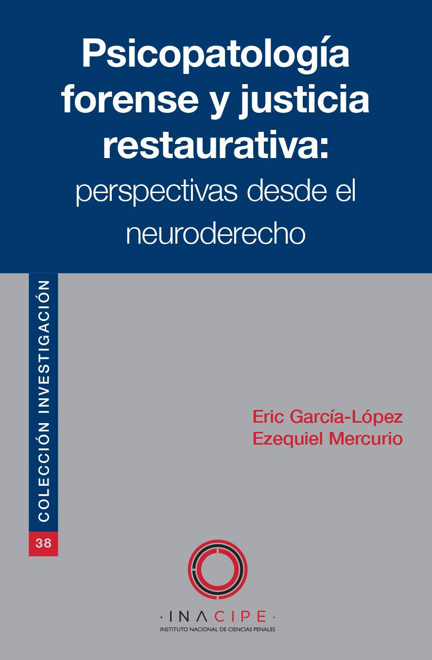 Psicopatología forense y justicia restaurativa (Colección Investigación) (Spanish Edition)
