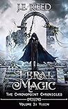 Feral Magic (Chronopoint Chronicles: Origins #1