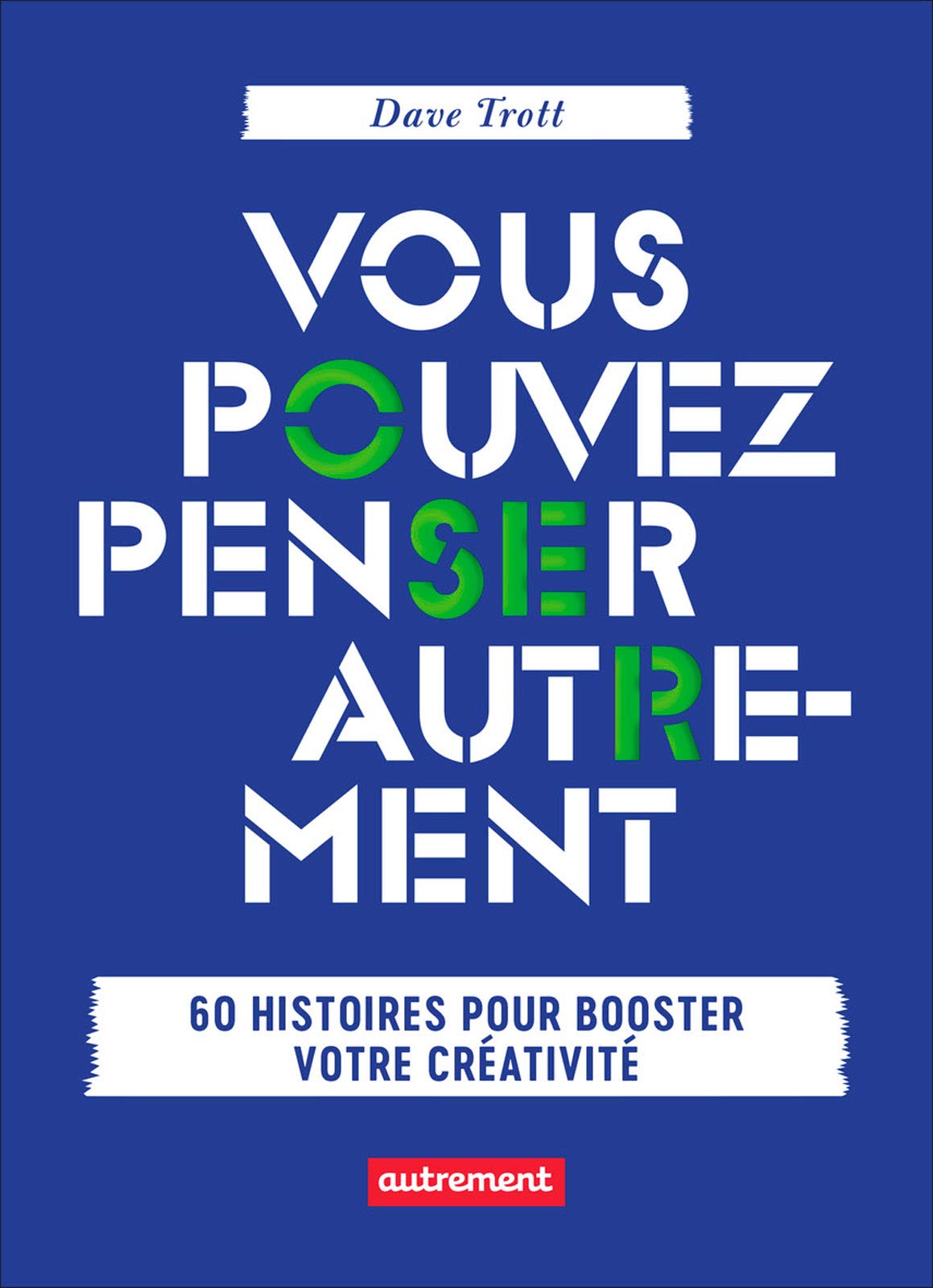 Vous pouvez penser autrement (French Edition)