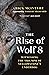 The Rise of Wolf 8: Witnessing the Triumph of Yellowstone's Underdog (The Alpha Wolves of Yellowstone, 1)