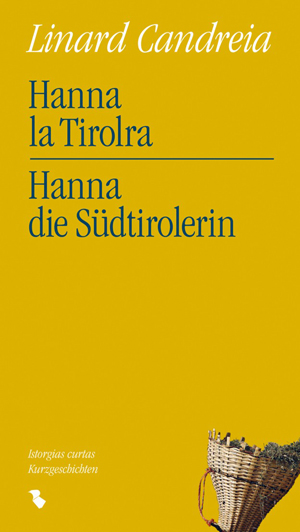 Hanna la Tirolra / Hanna die Südtirolerin (Paperback)
