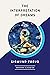 The Interpretation of Dreams by Sigmund Freud