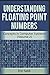 Understanding Floating Point Numbers: Concepts in Computer Systems (Volume 2)