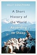 A Short History of the World According to Sheep