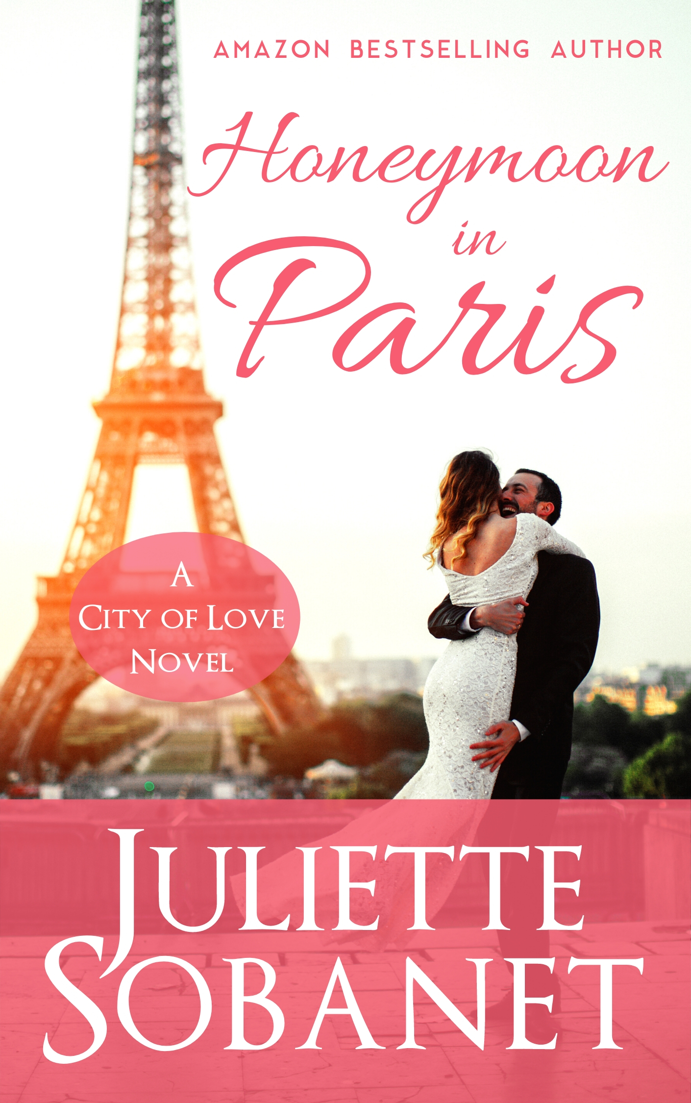 Honeymoon in Paris (City of Love #3)