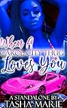 When A Carol City Thug Loves You When A Carol City Thug Loves You