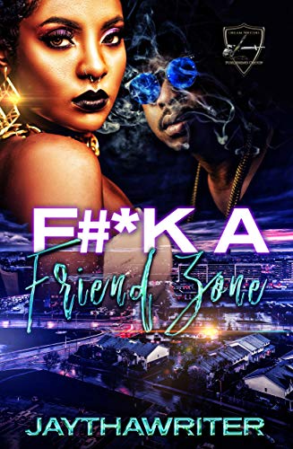 F#*k A Friend Zone