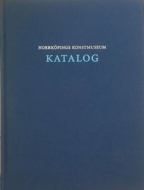 Norrköpings konstmuseum Katalog (Hardcover)