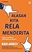 Alasan Kita Rela Menderita