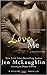 Love Me (Take a Chance, #2)