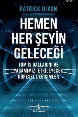 Hemen Her Şeyin Geleceği