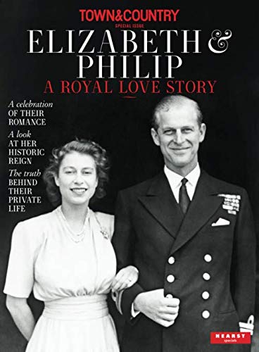 Elizabeth & Philip: A Royal Love Story (Town & Country Special Issue)