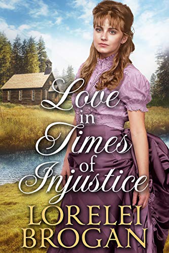 Love in Times of Injustice (Kindle Edition)