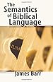 Image for The Semantics of Biblical Language