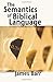 The Semantics of Biblical Language