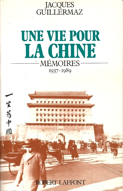 Une Vie Pour La Chine: Mémoires 1937-1989 (Paperback)