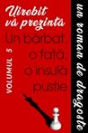 Un bărbat, o fată, o insulă pustie - un roman de dragoste - Volumul 5