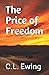 The Price of Freedom