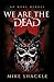 We Are the Dead (The Last War, #1)