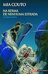 Na Berma de Nenhuma Estrada e Outros Contos
