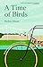 A Time of Birds: Reflection...