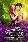 Atrox (The Avalon Chronicles, #4)