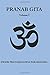 Pranab Gita - Volume 1 by Swami Pranabananda Paramhansa