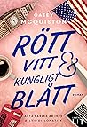 Rött, vitt och kungligt blått by Casey McQuiston