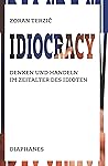 Idiocracy: Denken...