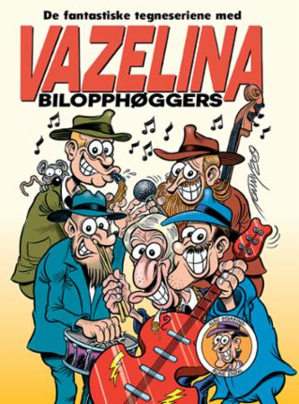 De fantastiske tegneseriene med Vazelina Bilopphøggers (#1)