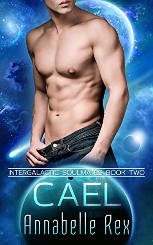 Cael (Intergalactic Soulmates, #2)