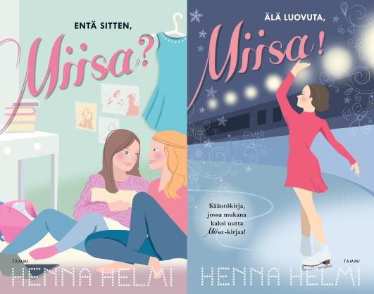 Älä luovuta, Miisa!/Entä sitten, Miisa? (Miisa, #7)