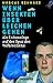 Wenn Insekten über Leichen gehen: Als Entomologe auf der Spur des Verbrechens (German Edition)