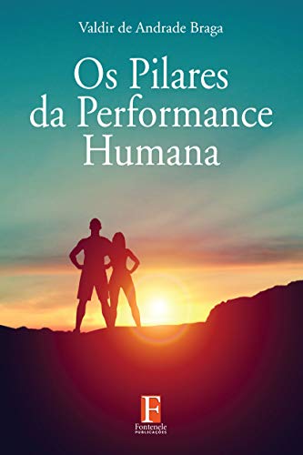 Os Pilares da Performance Humana (Paperback)