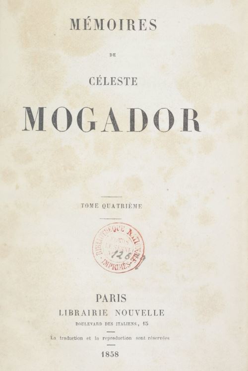 Mémoires de Céleste Mogador. Tome 4