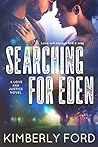 Searching For Eden (Love and Justice, #1)