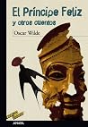 El príncipe feliz y otros cuentos by Oscar Wilde El príncipe feliz y otros cuentos by Oscar Wilde
